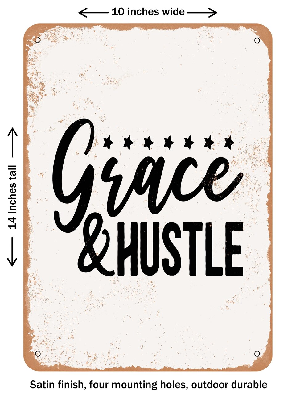 DECORATIVE METAL SIGN - Grace and Hustle  - Vintage Rusty Look